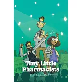 Tiny Little Pharmacists