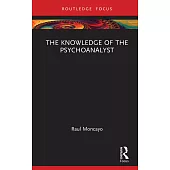 The Knowledge of the Psychoanalyst