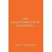The Gigantomachy of Samaismela
