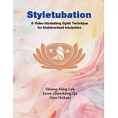 Styletubation: A Video Intubating Stylet Technique for Endotracheal Intubation