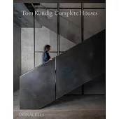 Tom Kundig: Complete Houses
