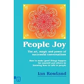 People Joy: The art, magic and power of successful conversations