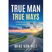 True Man True Ways