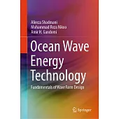 Ocean Wave Energy Technology: Fundamentals of Wave Farm Design