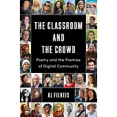 The Classroom and the Crowd: Poetry and the Promise of Digital Community