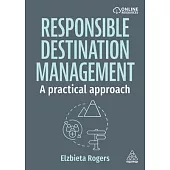 Responsible Destination Management: A Practical Approach