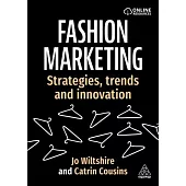 Fashion Marketing: Strategies and Innovative Practices for Brand Positioning