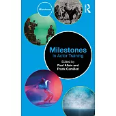 Milestones in Actor Training
