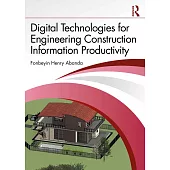 Digital Technologies for Engineering Construction Information Productivity