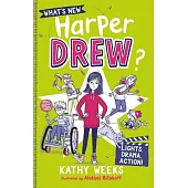 What’s New, Harper Drew?: Lights, Drama, Action!: Book 3