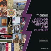 National Museum of African American History and Culture 2e: A Souvenir Book, Second Edition