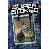 Super Stoked: How Punk Rock Taught Me to Stand Out in the Business World