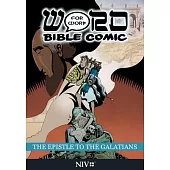 The Epistle to the Galatians: Word for Word Bible Comic: NIV Translation