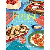 Feast: A Cookbook