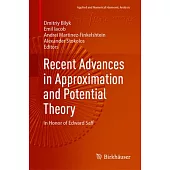 Recent Advances in Approximation and Potential Theory: In Honor of Edward Saff