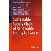 Sustainable Supply Chain of Renewable Energy Networks