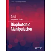 Biophotonic Manipulation