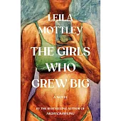 The Girls Who Grew Big