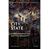City, State: Constitutionalism and the Megacity