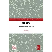 Derrida: Ethics in Deconstruction