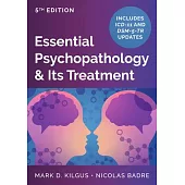 Essential Psychopathology & Its Treatment
