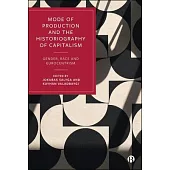 Mode of Production and the Historiography of Capitalism: Gender, Race and Eurocentrism
