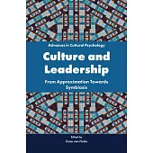Culture and Leadership: From Approximation Towards Symbiosis