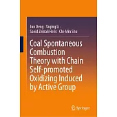 Coal Spontaneous Combustion Theory with Chain Self-Promoted Oxidizing Induced by Active Group