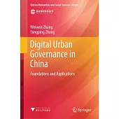 Digital Urban Governance in China: Foundations and Applications
