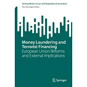 Money Laundering and Terrorist Financing: European Union Reforms and External Implications