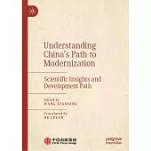 Understanding China’s Path to Modernization: Scientific Insights and Development Path