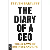 The Diary of a CEO The 33 Laws of Business and Life