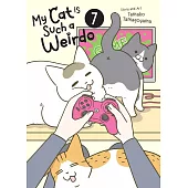 My Cat is Such a Weirdo Vol. 7