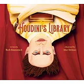 Houdini’s Library: How Books Created the World’s Greatest Magician