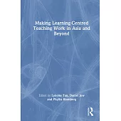 Making Learning-Centred Teaching Work in Asia and Beyond