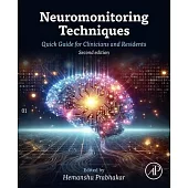 Neuromonitoring Techniques: Quick Guide for Clinicians and Residents