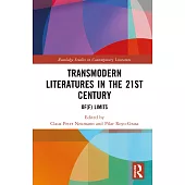 Transmodern Literatures in the 21st Century: Of(f) Limits