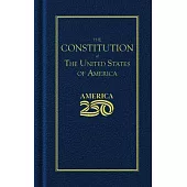 Constitution of the United States (America 250 Edition)