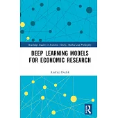 Deep Learning Models for Economic Research