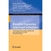 Biomedical Engineering Systems and Technologies: 17th International Joint Conference, Biostec 2024, Rome, Italy, February 21-23, 2024, Revised Selecte