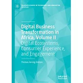 Digital Business Transformation in Africa, Volume II: Digital Ecosystems and Customer Engagement