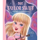 泰勒絲傳記繪本Taylor Swift: A Who Was? Illustrated Biography (Who Was? Illustrated Biographies)