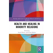Health and Healing in Minority Religions