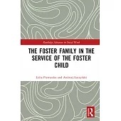 The Foster Family in the Service of the Foster Child