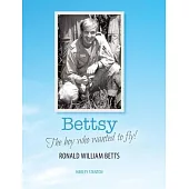 Bettsy - The boy who wanted to fly