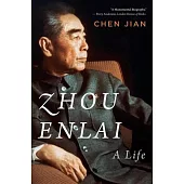 Zhou Enlai: A Life