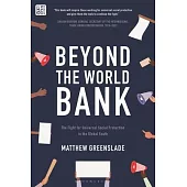 Beyond the World Bank: The Fight for Universal Social Protection in the Global South