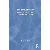 The Book of Others: Schmitt, Althusser, Laclau, Rancière and Politics