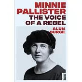 Minnie Pallister: The Voice of a Rebel
