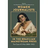 Women Journalists in the Brazilian Mainstream Press: The Case of O País (1884-1912)